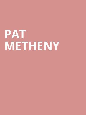 Pat Metheny, Lillian S Wells Hall At The Parker, Fort Lauderdale
