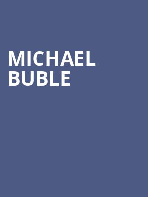 Michael Buble, FLA Live Arena, Fort Lauderdale