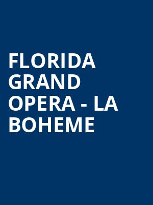 Florida Grand Opera - La Boheme Poster