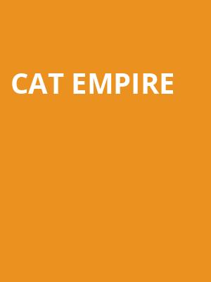 Cat Empire, Culture Room, Fort Lauderdale