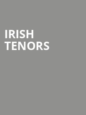 Irish Tenors, Parker Playhouse, Fort Lauderdale