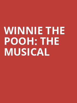 Winnie the Pooh The Musical, Parker Playhouse, Fort Lauderdale