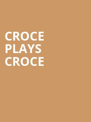 Croce Plays Croce, Lillian S Wells Hall At The Parker, Fort Lauderdale