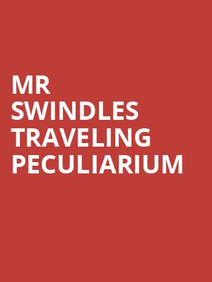 Mr Swindles Traveling Peculiarium, Mizner Park Amphitheater, Fort Lauderdale