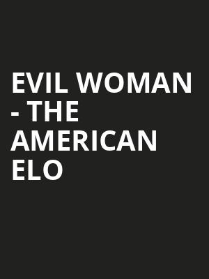 Evil Woman The American ELO, Lillian S Wells Hall At The Parker, Fort Lauderdale