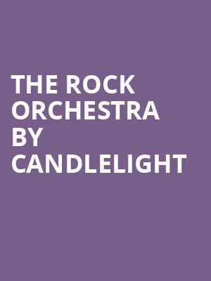 The Rock Orchestra By Candlelight, Mizner Park Amphitheater, Fort Lauderdale