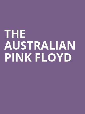 The Australian Pink Floyd, Au Rene Theater, Fort Lauderdale