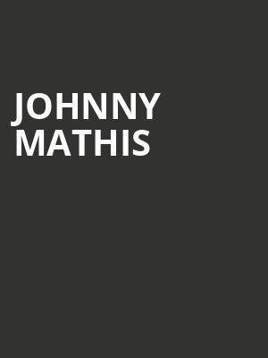 Johnny Mathis, Au Rene Theater, Fort Lauderdale