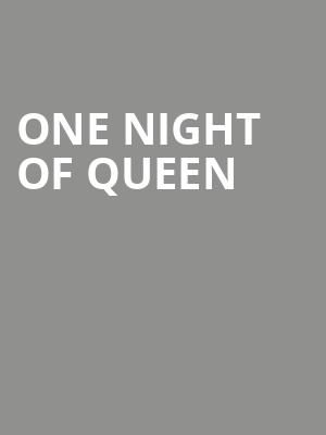 One Night of Queen, Parker Playhouse, Fort Lauderdale