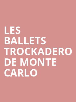 Les Ballets Trockadero De Monte Carlo, Parker Playhouse, Fort Lauderdale