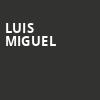 Luis Miguel, Amerant Bank Arena, Fort Lauderdale