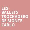 Les Ballets Trockadero De Monte Carlo, Parker Playhouse, Fort Lauderdale