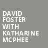 David Foster with Katharine McPhee, Au Rene Theater, Fort Lauderdale