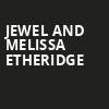 Jewel and Melissa Etheridge, Hard Rock Live, Fort Lauderdale